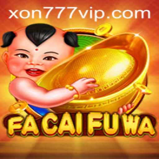 Exploring the Exciting World of FaCaiFuWa