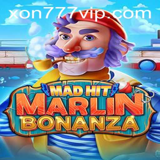 Discover the Thrills of MadHitMarlinBonanza at Xon777.COM