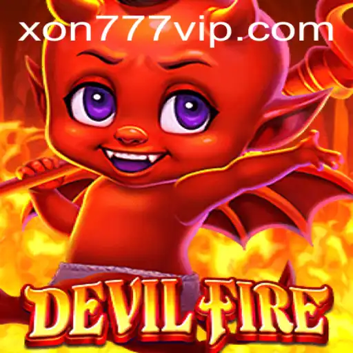 Exploring the Thrilling World of DevilFire: A Comprehensive Guide